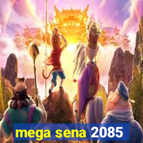 mega sena 2085